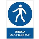 DROGA DLA  PIESZYCH - znak BHP, naklejka A4