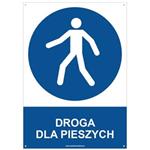 DROGA DLA  PIESZYCH - znak BHP z dziurkami, płyta PVC A4, 2 mm