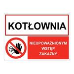 KOTŁOWNIA -  NIEUPOWAŻNIONYM WSTĘP..., ZNAK ŁĄCZONY, płyta PVC 2 mm z dziurkami, 210x148 mm