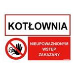 KOTŁOWNIA -  NIEUPOWAŻNIONYM WSTĘP..., ZNAK ŁĄCZONY, płyta PVC 2 mm z dziurkami, 297x210 mm