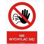 NIE WYCHYLAĆ SIĘ! - znak BHP z dziurkami, płyta PVC A4, 2 mm 
