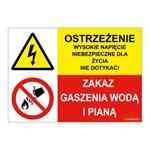 OSTRZEŻENIE WYSOKIE NAPIĘCIE... - ZAKAZ GASZENIA WODĄ I  PIANĄ, ZNAK ŁĄCZONY, płyta PVC 1 mm, 297 x 210 mm