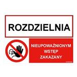 ROZDZIELNIA -  NIEUPOWAŻNIONYM WSTĘP..., ZNAK ŁĄCZONY, płyta PVC 2 mm z dziurkami, 297x210 mm