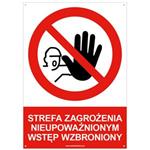STREFA ZAGROŻENIA NIEUPOWAŻNIONYM WSTĘP WZBRONIONY - znak BHP z dziurkami, płyta PVC A4, 2 mm  