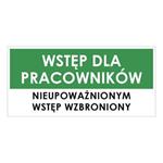 WSTĘP TYLKO DLA PRACOWNIKÓW, zielony - płyta PVC 1 mm 190x90 mm